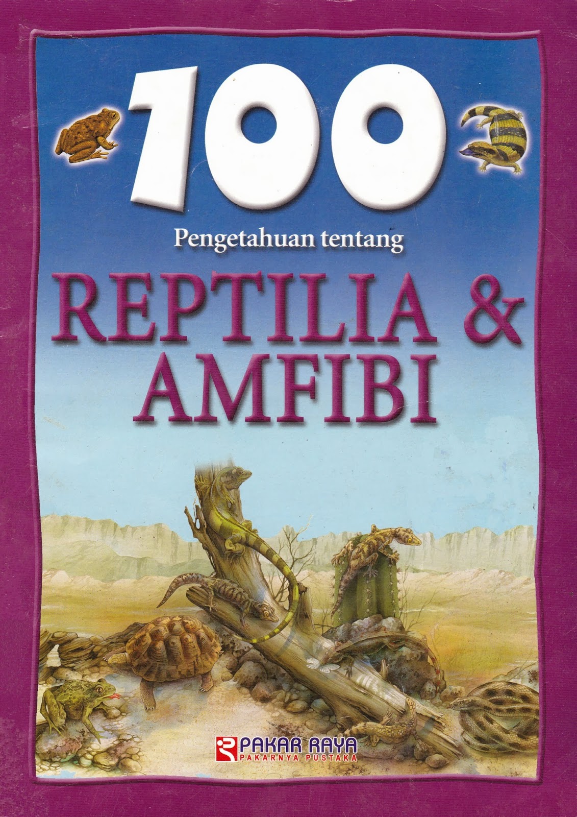 KOMIK DAN BACAAN ANAK: 100 Pengetahuan Tentang Reptilia 