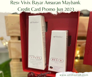 Resv Vivix Bayar Ansuran Maybank Credit Card Promo Jun 2023