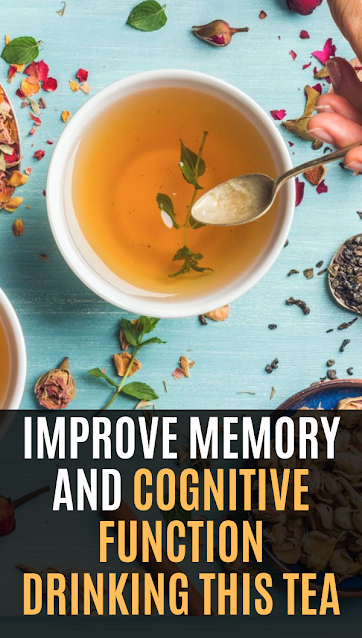 Improve Memory and Cognitive Function Drinking This Tea