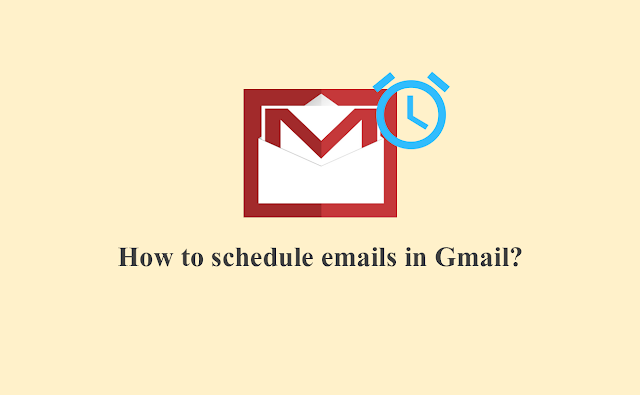 How to schedule emails in Gmail?
