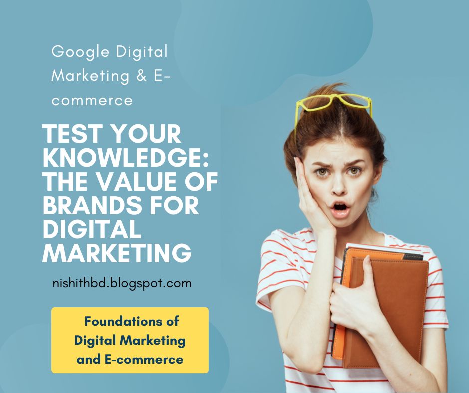 Test your knowledge: The value of brands for digital marketing