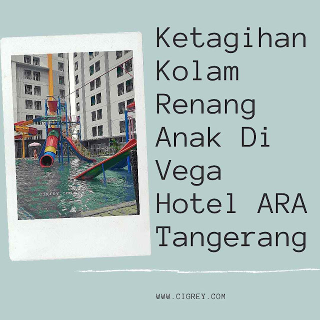 Kolam Renang Anak Di Vega Hotel ARA Tangerang