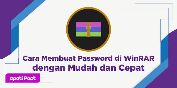 Cara Membuat Password di WinRAR dengan Mudah dan Cepat