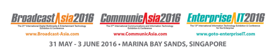 2016 edition of CommunicAsia, EnterpriseIT and BroadcastAsia