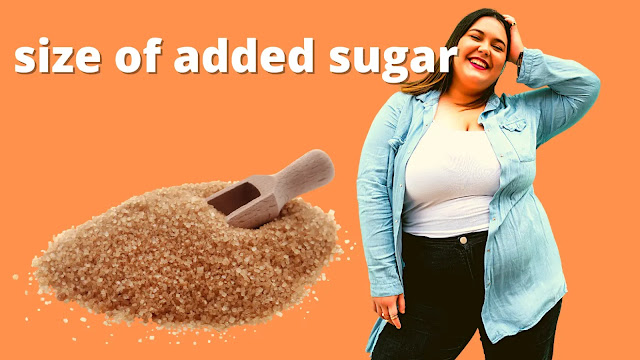 size of added sugar