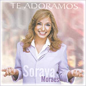 Soraya Moraes - Te Adoramos 2001
