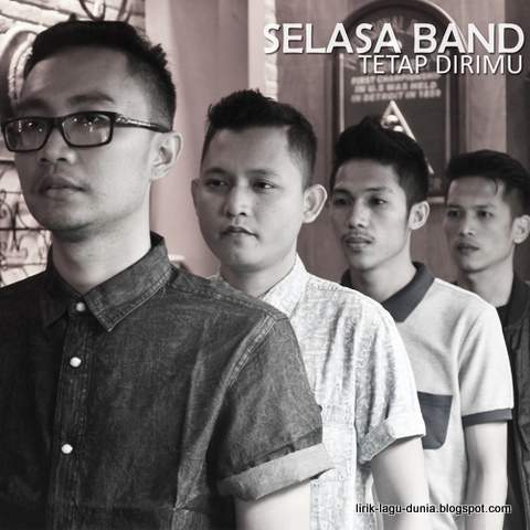 Lirik Lagu Selasa Band - Tetap Dirimu