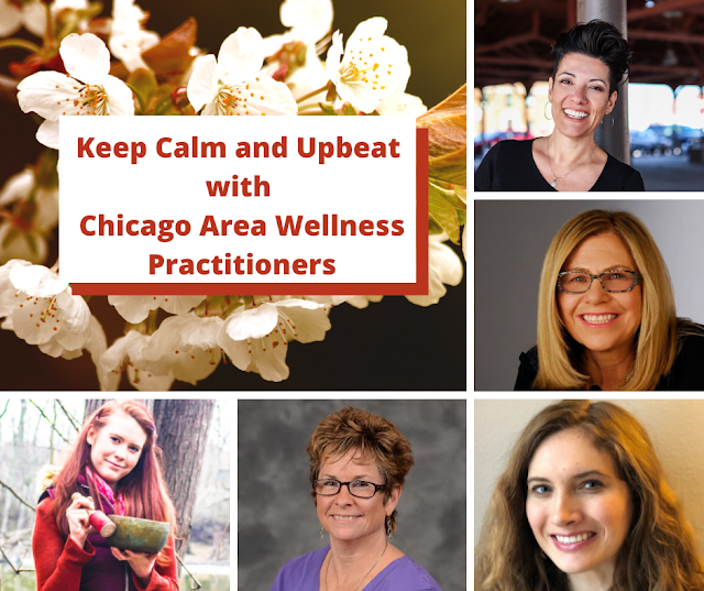 Tips to Keep Calm and Upbeat from Chicago Area Wellness Practitioners