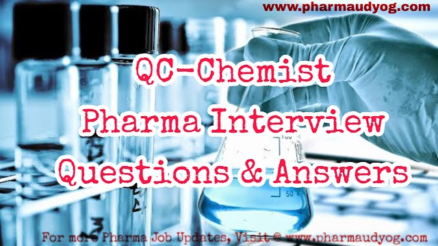 QC chemist | Pharma interview Questions & Answers | Pharma Udyog | Interview