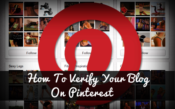 How To Verify Your blogger blog on Pinterest