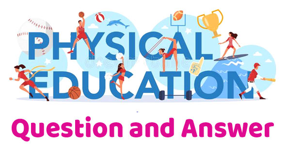 physical education question answer