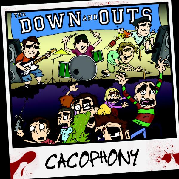 <center>The Down And Outs - Cacophony (2010)</center>