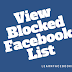 View Blocked Facebook List | Unblock Your Facebook Friends | How to See My Blocked List On FB