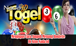 Mengupas Cara Ampuh Menang Roulette Di Situs Nada4d