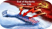 The End Of Bipolarity PPT Ch-2 Class 12th