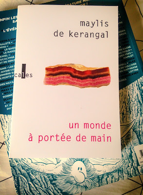 un monde a portee de main kerangal