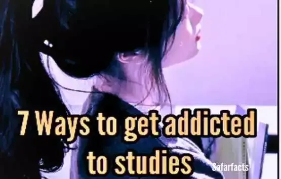 ways-to-get-addicted-to-studies