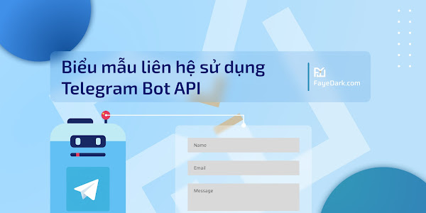 Hướng dẫn tạo Biểu mẫu liên hệ sử dụng Telegram Bot API