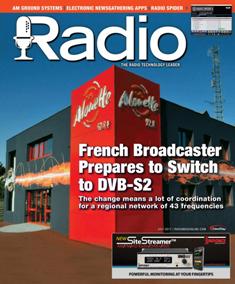 Radio Magazine - July 2017 | ISSN 1542-0620 | TRUE PDF | Mensile | Professionisti | Audio Recording | Broadcast | Comunicazione | Tecnologia
Radio Magazine is the broadcast industry's news source for radio managers and engineers, covering technology, regulation, digital radio, new platforms, management issues, applications-oriented engineering and new product information.