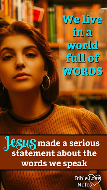 Our lives contain massive amounts of words! This 1-minute devotion shares an important Scriptural warning about them. #BibleLoveNotes #Bible