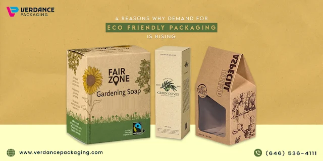 4 Reasons Why Demand For Eco-Friendly Packaging Is Rising