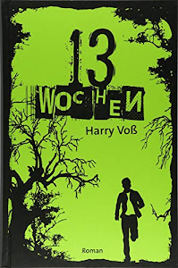 13 Wochen