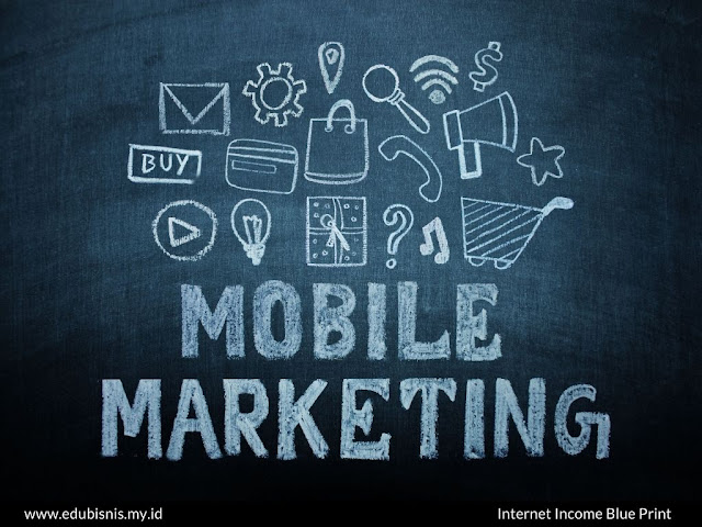 mobile marketing strategy untuk mendapatkan penghasilan dari interent