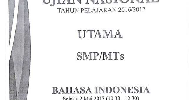 SOAL UN 2017/2018 BAHASA INDONESIA SMP/MTs (PREDIKSI SOAL 