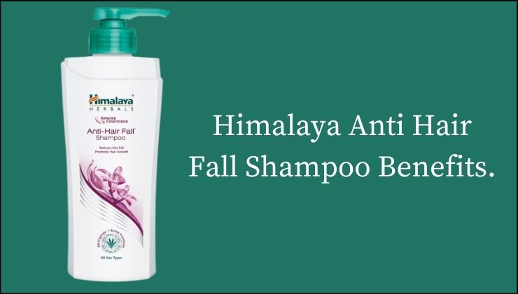 Himalaya Anti Hair Fall Shampoo Benefits.