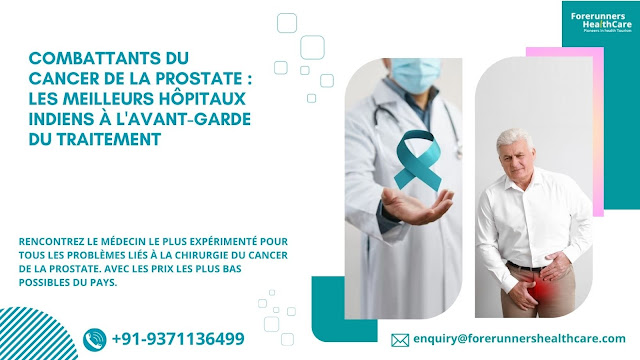 Combattants du cancer de la prostate : les meilleurs hôpitaux indiens à l'avant-garde du traitement