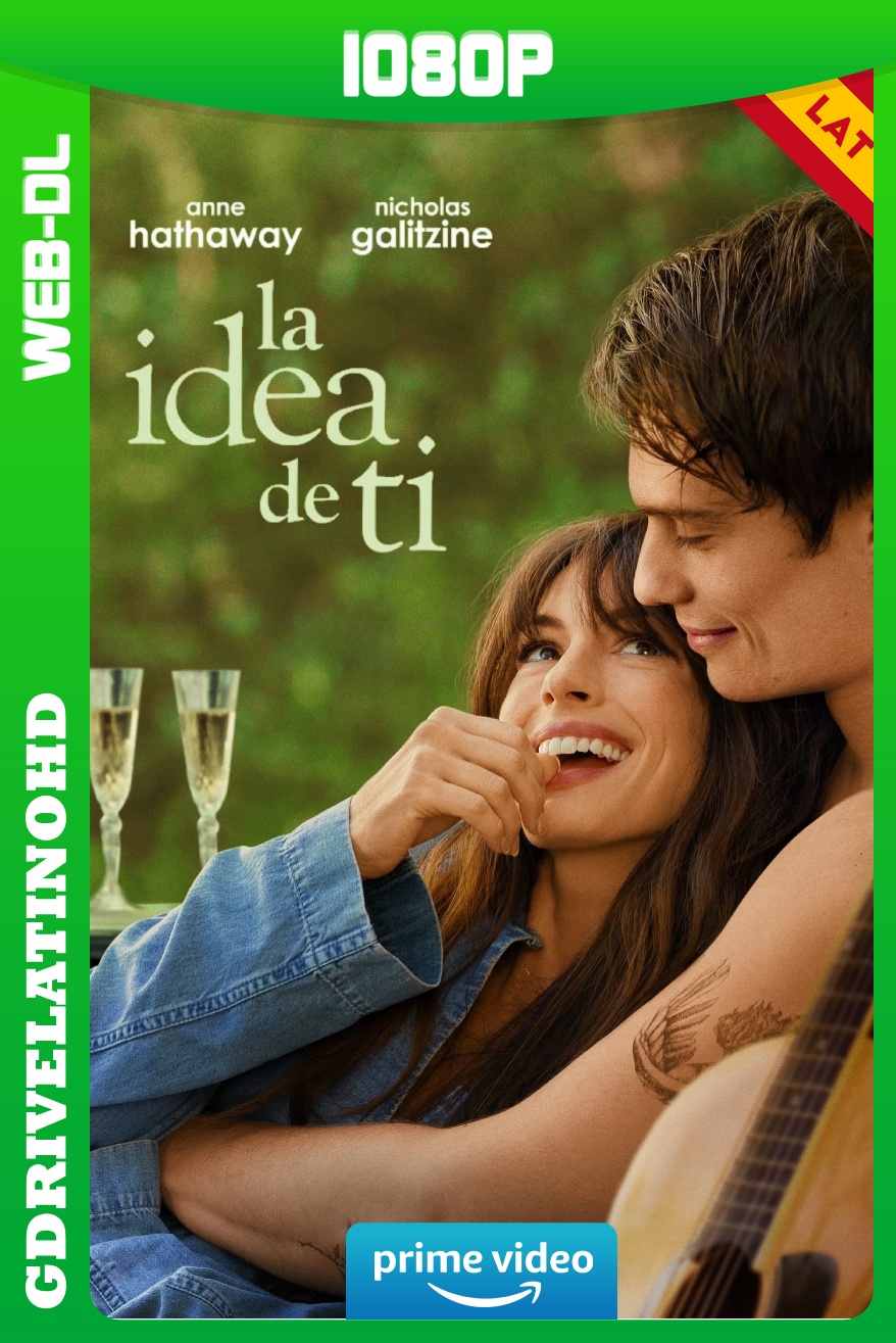 La Idea de Ti (2024) WEB-DL 1080p Latino-Inglés