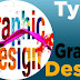 What is Graphic design and discuss about some types of graphic design