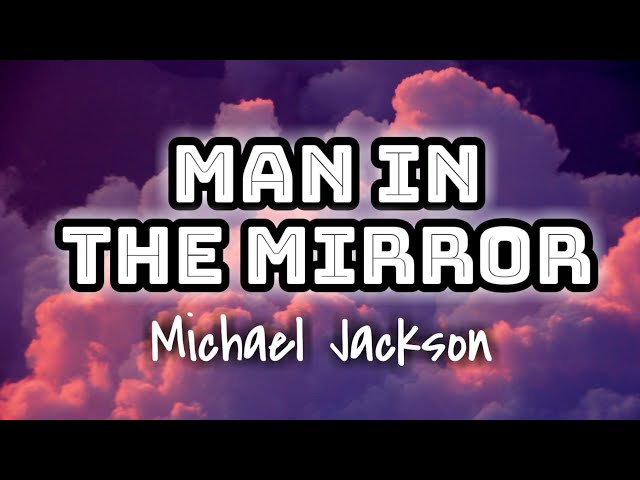 Man In The Mirror Lyrics