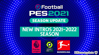 PES 2021 Intro UEFA Competition 2021/2022 by Deliric29