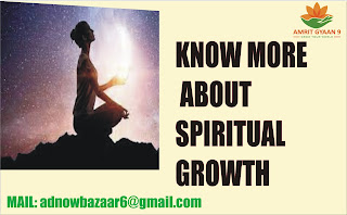 KNOW MORE ABOUT SPIRITUAL GROWTH
