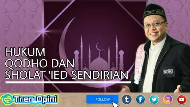 HUKUM QODHO DAN SHOLAT 'IED SENDIRIAN