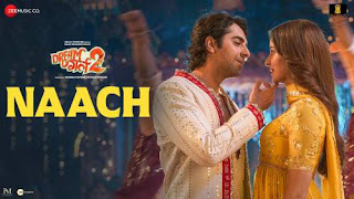 Naach Lyrics - Nakash Aziz - Dream Girl 2