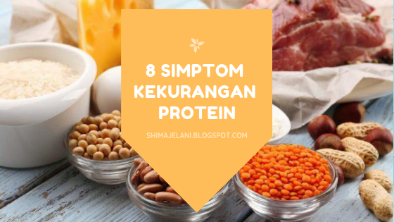 8 Simptom Kekurangan Protein