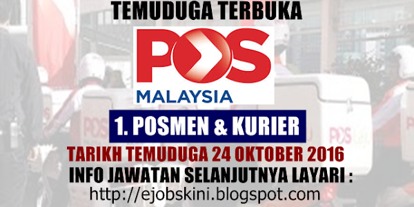 Temuduga Terbuka di Pos Malaysia Berhad Pada 24 Oktober 2016  