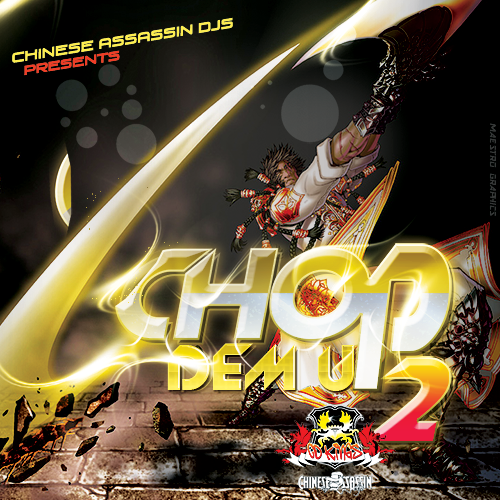 Chinese Assassin - Chop Dem Up 2