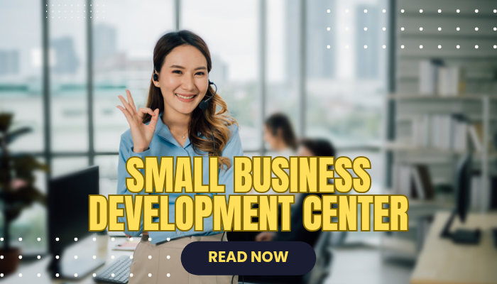 Top 5 Benefits of a Small Business Development Center