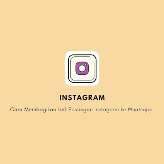 Cara Membagikan Link Postingan Instagram ke Whatsapp