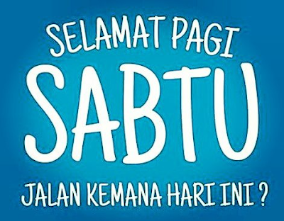 Status kata ucapan hari Sabtu yang lucu dan gokil untuk 