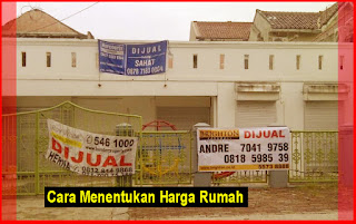 Cara Menentukan Harga Rumah