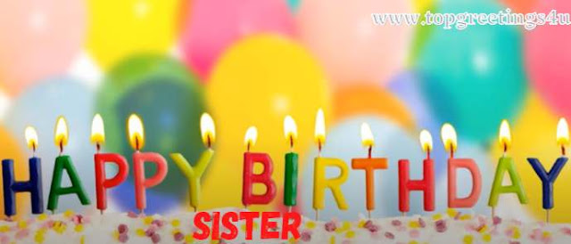 Happy Birthday- Birthday wishes for sisters, Quotes and messages