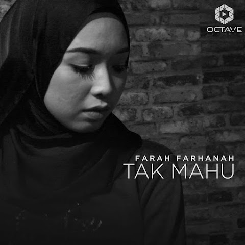 Farah Farhanah - Tak Mahu MP3
