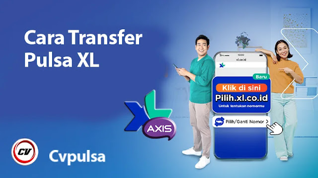 Cara Transfer Pulsa XL dan Axis