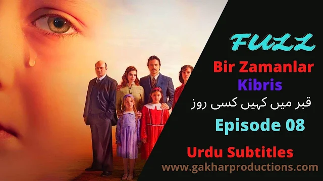 Bir Zamanlar Kibris episode 8 in urdu subtitles