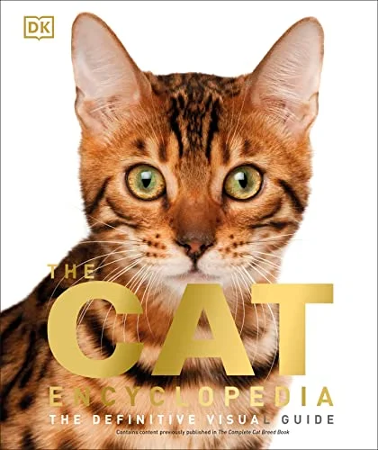 The Cat Encyclopedia: The Definitive Visual Guide PDF