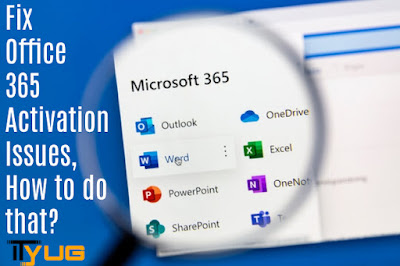 Fix Office 365 Activation Issues